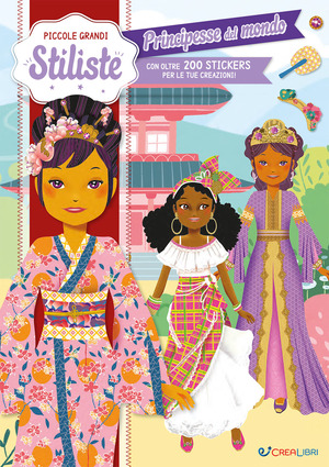 Principesse del mondo. Piccole grandi stiliste