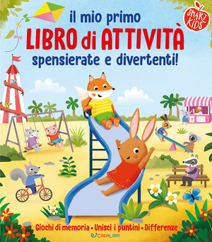Il mio primo libro di attività spensierate e divertenti. Ediz. a colori