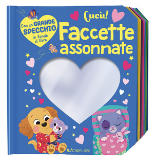 Faccette assonnate! Cucù. Ediz. a colori
