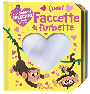 Faccette furbette! Cucù. Ediz. a colori
