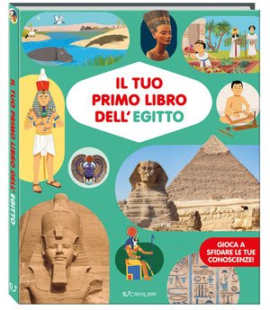 Il tuo primo libro dell'Egitto. Ediz. a colori
