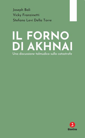 Il forno di Akhnai. Una discussione talmudica sulla catastrofe