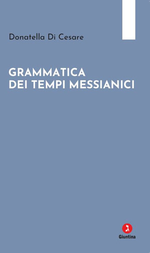Grammatica dei tempi messianici