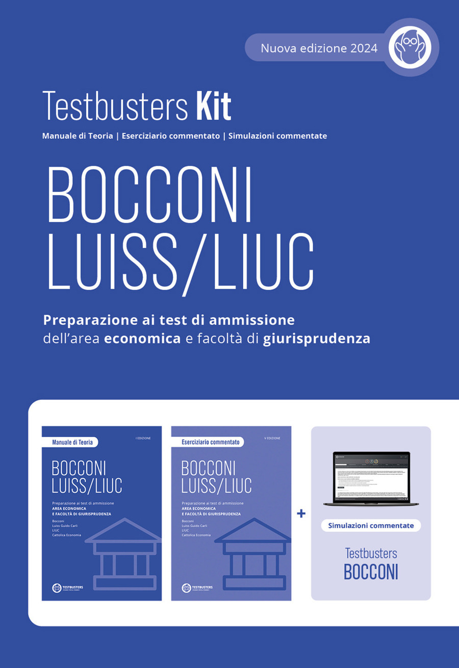 Testbusters kit. Bocconi-LUISS/LIUC. Preparazione ai test di ammissione di area economica e giuridica. Con Simulatore Testbusters