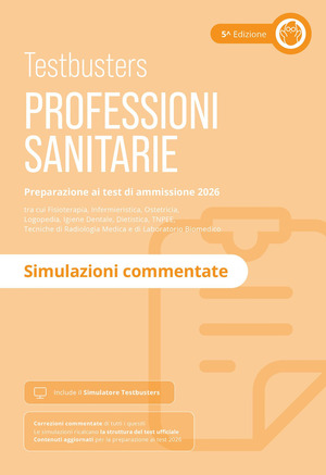 Testbusters. Professioni sanitarie 2026. Simulazioni commentate. Con simulatore online