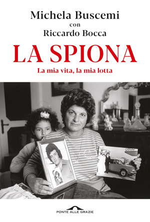 La spiona. La mia vita, la mia lotta