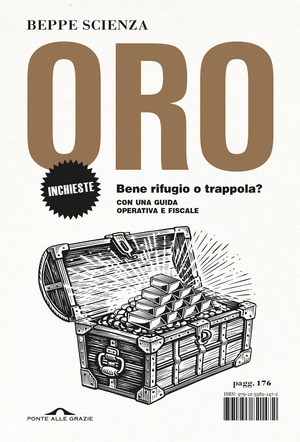 Oro. Bene, rifugio o trappola?