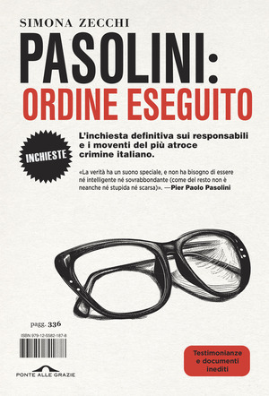 Pasolini: ordine eseguito