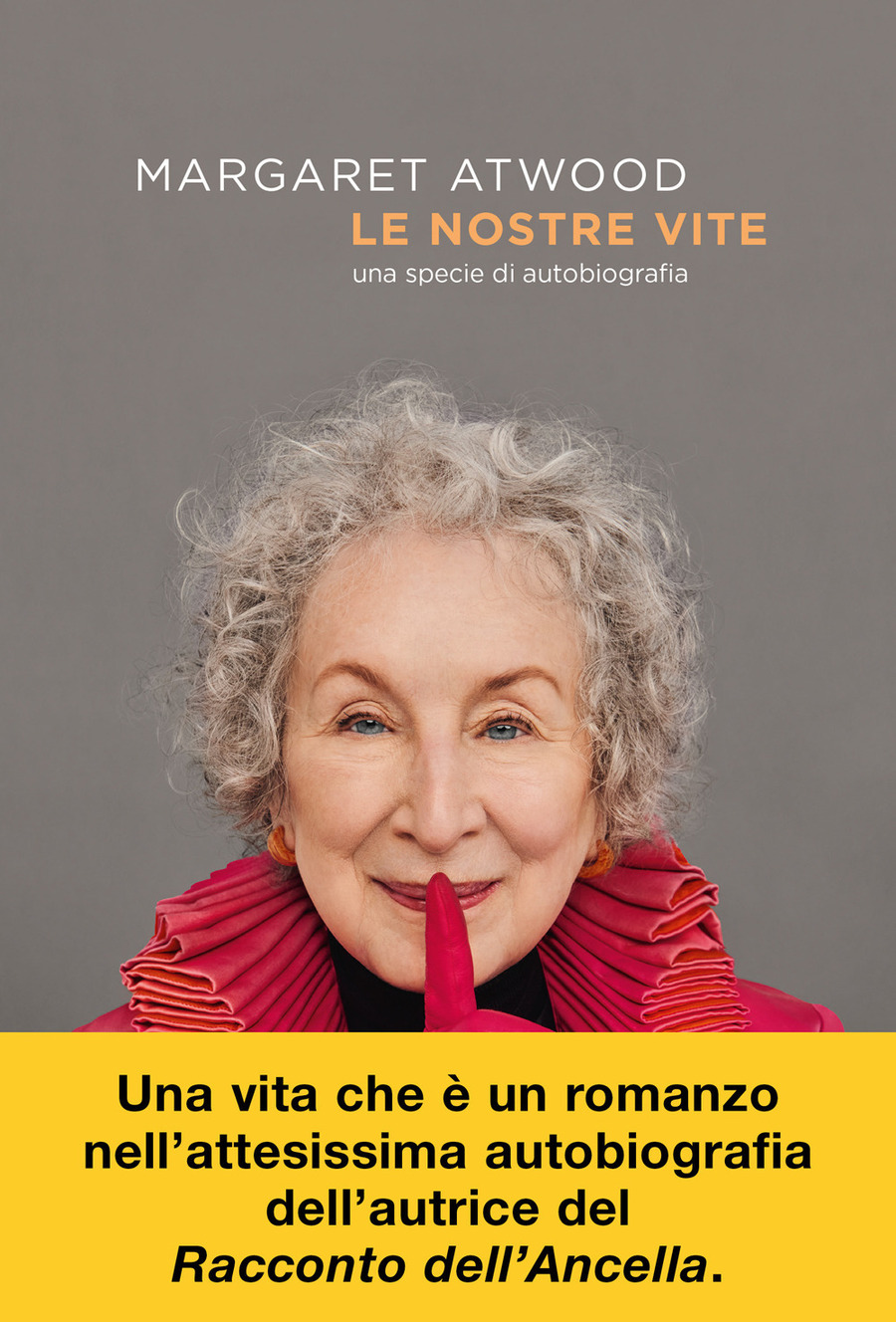 Le nostre vite. Una specie di autobiografia