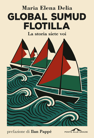 Global Sumud Flotilla, la storia siete voi