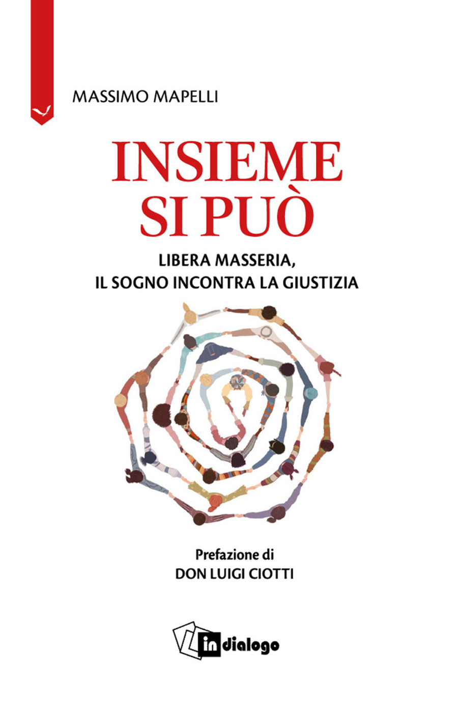 Insieme si può. Libera Masseria, il sogno incontra la giustizia