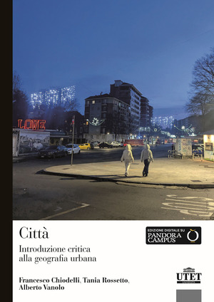 Città. Introduzione critica alla geografia urbana