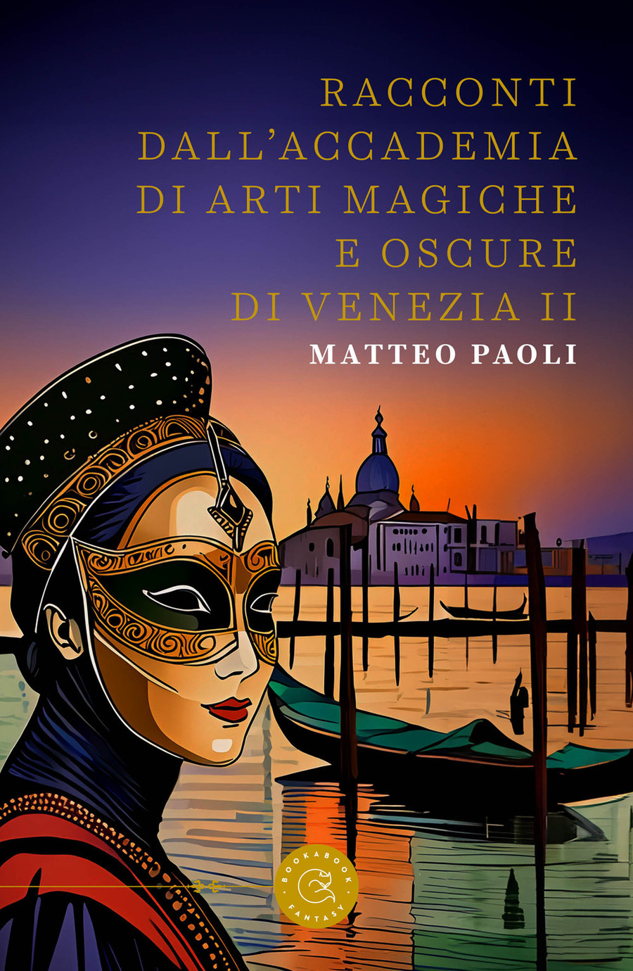 Racconti dall'Accademia di arti magiche e oscure di Venezia