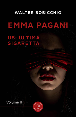 US: Ultima Sigaretta. Emma Pagani
