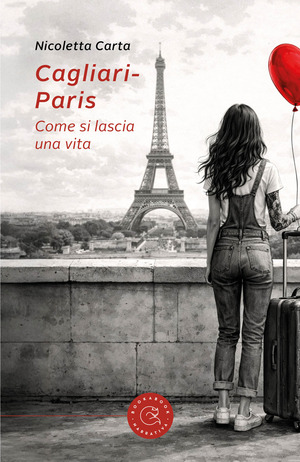 Cagliari-Paris. Come si lascia una vita
