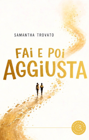 Fai e poi aggiusta