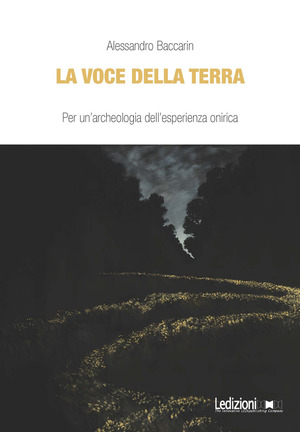 La voce della terra. Per un'archeologia dell'esperienza onirica