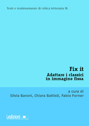 Fix it. Adattare i classici in immagine fissa