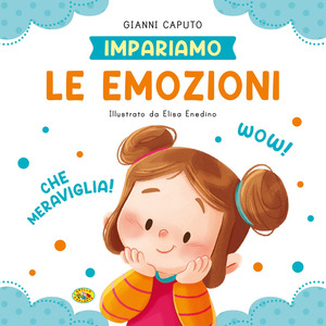 Le emozioni. Ediz. a colori