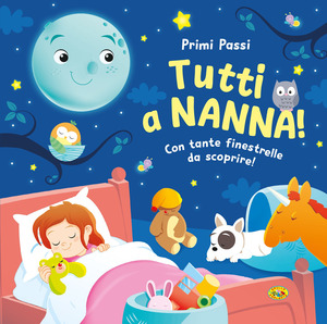 Tutti a nanna! Ediz. a colori