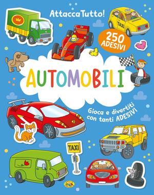 Automobili. Attaccatutto. Ediz. a colori