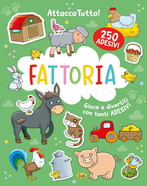 Fattoria. Attaccatutto. Ediz. a colori