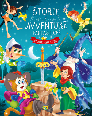 Storie e avventure fantastiche. Ediz. a colori