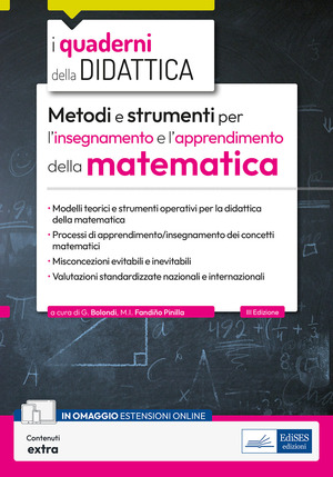 Metodi e strumenti per l'insegnamento e l'apprendimento della matematica. Didattica della matematica per i docenti delle scuole secondarie. Con estensioni online