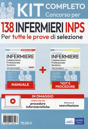 Kit concorso per 138 infermieri INPS. Manuale, test e procedure per tutte le prove di selezione. Con software di simulazione