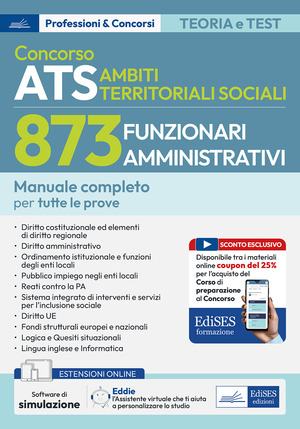 Concorso Ambiti Territoriali Sociali 873 funzionari amministrativi. Manuale completo per tutte le prove. Con software di simulazione