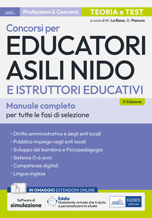 Concorsi per Educatori asili nido e Istruttori educativi. Teoria e test per tutte le prove di selezione. Con espansione online. Con software di simulazione