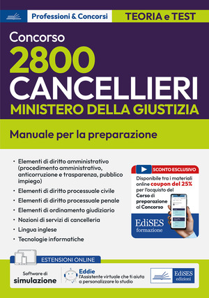 Concorso 2800 cancellieri esperti Ministero Giustizia. Manuale per la preparazione. Con espansione online. Con software di simulazione