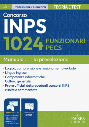 Concorso 1024 funzionari PECS INPS: manuale per la preselezione. Con Doppio software per effettuare infinite simulazioni della preselezione