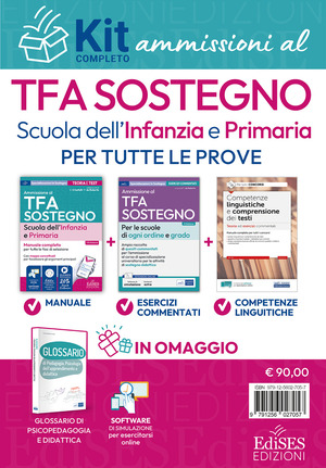 Kit ammissioni al TFA sostegno scuola dell'infanzia e primaria 2026. Teoria e esercizi. Con estensioni online e software di simulazione