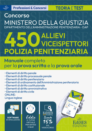 Concorso 450 Allievi Vice Ispettori Polizia Penitenziaria: manuale prova scritta e orale. Con software di simulazione