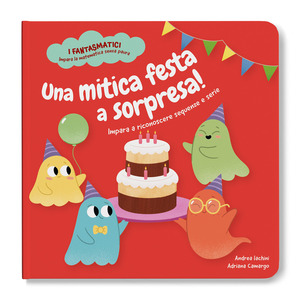 Una mitica festa a sorpresa! Impara a riconoscere sequenze e serie. Ediz. a colori. Con contenuti extra