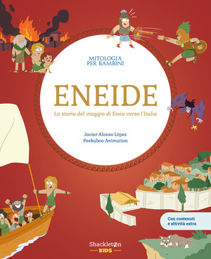 Eneide. La storia del viaggio di Enea verso l’Italia. Con contenuti e attività extra. Ediz. a colori