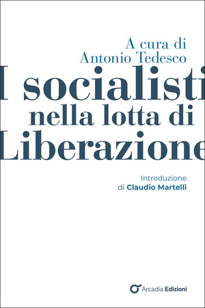 I socialisti nella lotta di Liberazione