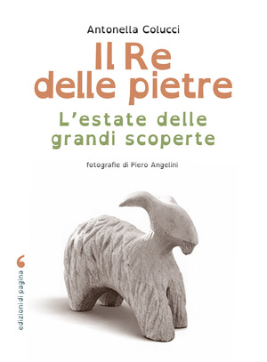 Il re delle pietre. L'estate delle grandi scoperte