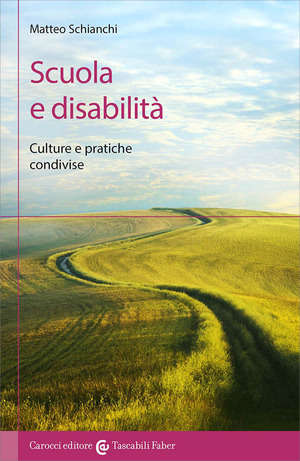Scuola e disabilità. Culture e pratiche condivise