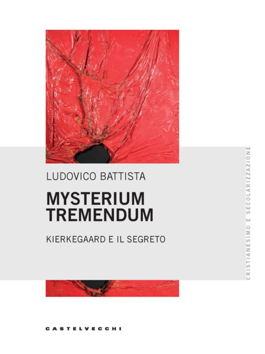 Mysterium tremendum. Kierkegaard e il segreto