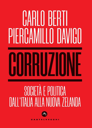Corruzione. Società e politica dall’Italia alla Nuova Zelanda