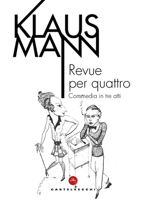 Revue per quattro. Commedia in tre atti