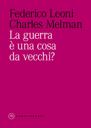 La guerra è una cosa da vecchi?
