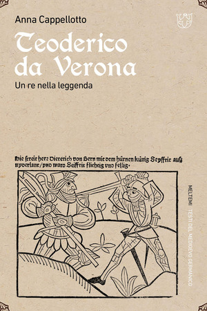 Teoderico da Verona. Un re nella leggenda