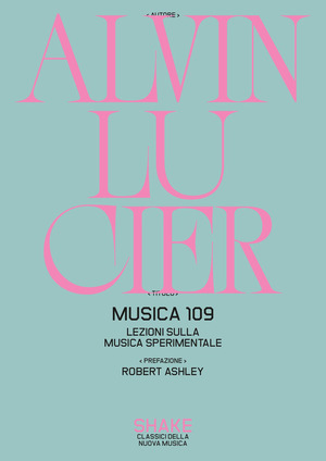 Musica 109. Lezioni sulla musica sperimentale
