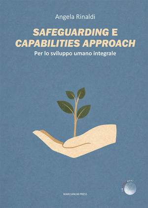 Safeguarding e capabilities approach. Per lo sviluppo umano integrale
