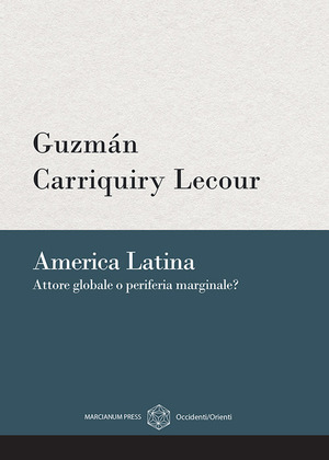 America latina. Attore globale o periferia marginale?