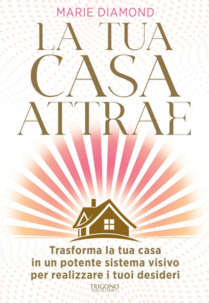 La tua casa attrae