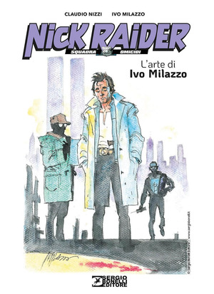 Nick Raider. L'arte di Ivo Milazzo